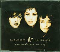 You Wont See Me Cry, Wilson Phillips