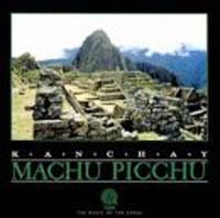 Kanchay: Machu Picchu   pre-owned CD for sale