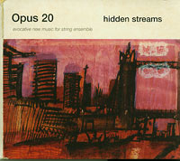 Opus 20 : Hidden Streams pre-owned CD for sale