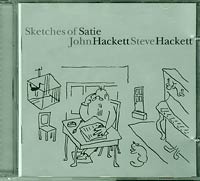 John Hackett and Steve Hackett Sketches of Satie CD