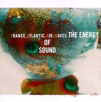 Trance Atlantic Air Waves The energy of Sound CD